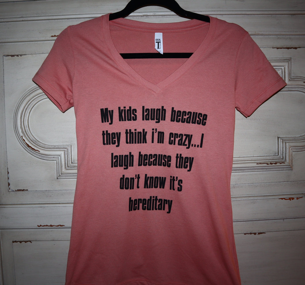 My Kids Laugh... Women's T-Shirt